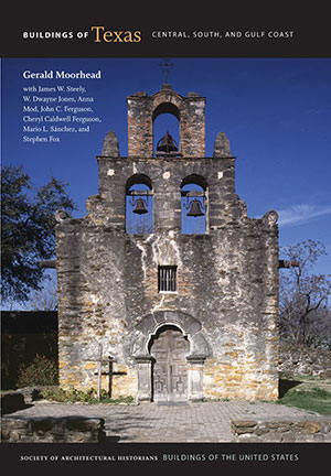 Buildings of Texas: Central, South, and Gulf Coast Buildings of Texas: Central, South, and Gulf Coast