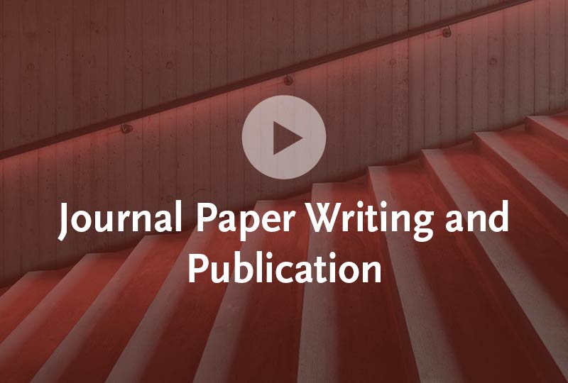Journal Paper Writing and Publication