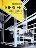 Friedrich_Kiesler_Life_Visions_web